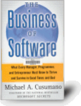 Michael A. Cusumano - The Business of software: what every manager, programmer, and entrepreneur must know...